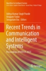 Recent Trends in Communication and Intelligent Systems : Proceedings of ICRTCIS 2023 - eBook