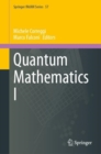 Quantum Mathematics I - Book
