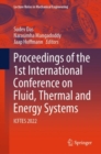 Proceedings of the 1st International Conference on Fluid, Thermal and Energy Systems : ICFTES 2022 - Book