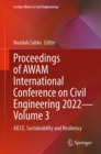 Proceedings of AWAM International Conference on Civil Engineering 2022 - Volume 3 : AICCE, Sustainability and Resiliency - Book