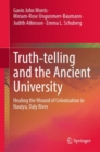 Truth-telling and the Ancient University : Healing the Wound of Colonisation in Nauiyu, Daly River - eBook