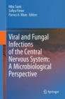 Viral and Fungal Infections of the Central Nervous System: A Microbiological Perspective - Book