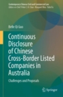 Continuous Disclosure of Chinese Cross-Border Listed Companies in Australia : Challenges and Proposals - Book