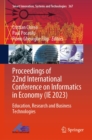 Proceedings of 22nd International Conference on Informatics in Economy (IE 2023) : Education, Research and Business Technologies - eBook