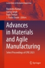 Advances in Materials and Agile Manufacturing : Select Proceedings of CPIE 2023 - eBook