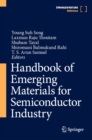 Handbook of Emerging Materials for Semiconductor Industry - eBook