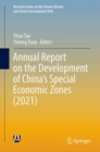 Annual Report on the Development of China’s Special Economic Zones (2021) - Book