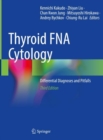 Thyroid FNA Cytology : Differential Diagnoses and Pitfalls - Book