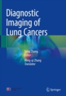 Diagnostic Imaging of Lung Cancers - Book