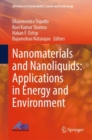 Nanomaterials and Nanoliquids: Applications in Energy and Environment - Book