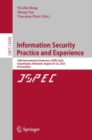 Information Security Practice and Experience : 18th International Conference, ISPEC 2023, Copenhagen, Denmark, August 24–25, 2023, Proceedings - Book