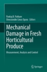 Mechanical Damage in Fresh Horticultural Produce : Measurement, Analysis and Control - eBook