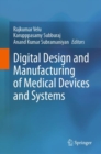 Digital Design and Manufacturing of Medical Devices and Systems - Book