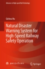 Natural Disaster Warning System for High-Speed Railway Safety Operation - eBook