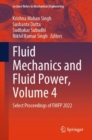 Fluid Mechanics and Fluid Power, Volume 4 : Select Proceedings of FMFP 2022 - Book