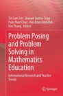 Problem Posing and Problem Solving in Mathematics Education : International Research and Practice Trends - eBook