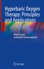 Hyperbaric Oxygen Therapy: Principles and Applications - eBook