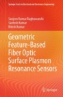 Geometric Feature-Based Fiber Optic Surface Plasmon Resonance Sensors - Book