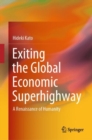 Exiting the Global Economic Superhighway : A Renaissance of Humanity - eBook