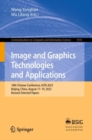 Image and Graphics Technologies and Applications : 18th Chinese Conference, IGTA 2023, Beijing, China, August 17–19, 2023, Revised Selected Papers - Book