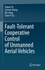 Fault-Tolerant Cooperative Control of Unmanned Aerial Vehicles - Book