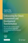Endeavoring for China’s Environment and Development Transformation : Three Decades of China Council for International Cooperation on Environment and Development (CCICED) - Book