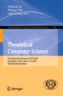 Theoretical Computer Science : 41st National Conference, NCTCS 2023, Guangzhou, China, July 21-23, 2023, Revised Selected Papers - eBook