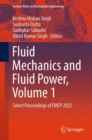 Fluid Mechanics and Fluid Power, Volume 1 : Select Proceedings of FMFP 2022 - Book