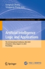 Artificial Intelligence Logic and Applications : The 3rd International Conference, AILA 2023, Changchun, China, August 5–6, 2023, Proceedings - Book