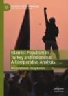 Islamist Populism in Turkey and Indonesia: A Comparative Analysis - eBook