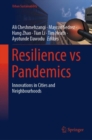 Resilience vs Pandemics : Innovations in Cities and Neighbourhoods - eBook