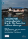 Linking Climate Change Adaptation, Disaster Risk Reduction, and Loss & Damage - eBook