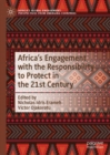 Africa's Engagement with the Responsibility to Protect in the 21st Century - Book