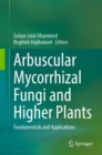 Arbuscular Mycorrhizal Fungi and Higher Plants : Fundamentals and Applications - eBook