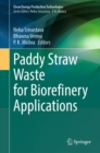 Paddy Straw Waste for Biorefinery Applications - eBook