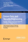 Future Data and Security Engineering. Big Data, Security and Privacy, Smart City and Industry 4.0 Applications : 10th International Conference, FDSE 2023, Da Nang, Vietnam, November 22-24, 2023, Proce - eBook