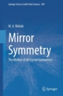 Mirror Symmetry : The Mother of all Crystal Symmetries - eBook