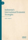 Indonesia's International Economic Strategies - Book