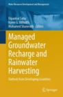 Managed Groundwater Recharge and Rainwater Harvesting : Outlook from Developing Countries - Book