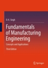 Fundamentals of Manufacturing Engineering : Concepts and Applications - eBook