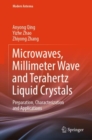 Microwaves, Millimeter Wave and Terahertz Liquid Crystals : Preparation, Characterization and Applications - Book