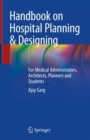 Handbook on Hospital Planning & Designing : For Medical Administrators, Architects, Planners and Students - Book