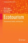Ecotourism : Environment, Health, and Education - Book