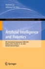 Artificial Intelligence and Robotics : 8th International Symposium, ISAIR 2023, Beijing, China, October 21–23, 2023, Revised Selected Papers - Book