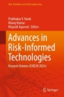 Advances in Risk-Informed Technologies : Keynote Volume (ICRESH 2024) - eBook