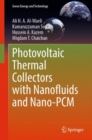 Photovoltaic Thermal Collectors with Nanofluids and Nano-PCM - Book