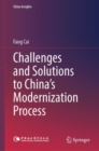 Challenges and Solutions to China’s Modernization Process - Book