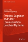 Emotion, Cognition and Silent Communication: Unsolved Mysteries - eBook