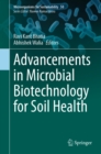 Advancements in Microbial Biotechnology for Soil Health - eBook