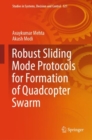 Robust Sliding Mode Protocols for Formation of Quadcopter Swarm - Book